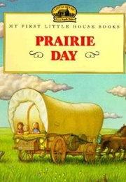Prairie Day (Laura Ingles Wilder)
