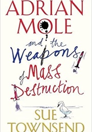 Adrian Mole and the Weapons of Mass Destruction (Sue Townsend)