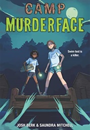 Camp Murderface (Josh Berk, Saundra Mitchell)