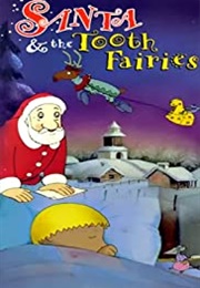 Santa and the Tooth Fairies (La Souris Du Père Noël) (1991)