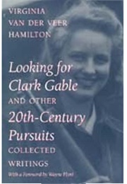 Looking for Clark Gable and Other 20th-Century Pursuits (Virginia Van Der Veer Hamilton)