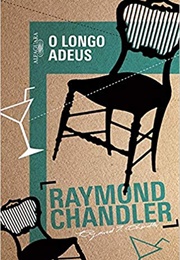 O Longo Adeus (Raymond Chandler)