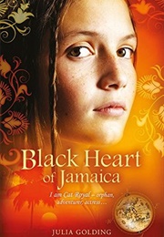 Black Heart of Jamacia (Julia Golding)