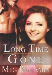 Long Time Gone (Meg Benjamin)