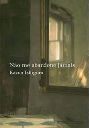 Não Me Abandone Jamais (Kazuo Ishiguro)