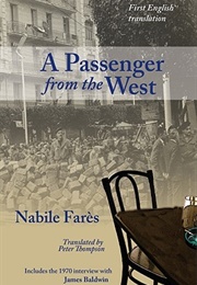 A Passenger From the West (Nabile Farès)