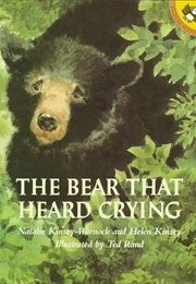 The Bear That Heard Crying (Natalie and Helen Kinsey)