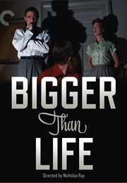 Bigger Than Life (1956)