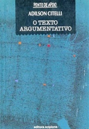 O Texto Argumentativo (Adilson Citelli)