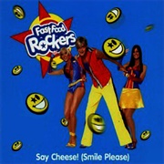 Say Cheese! - Fast Food Rockers