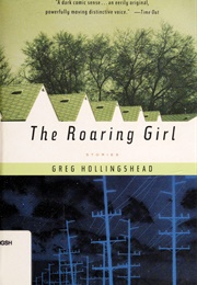 The Roaring Girl (Greg Hollingshead)