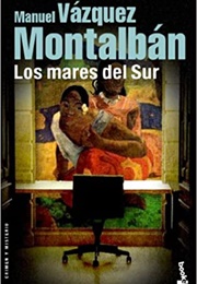 Los Mares Del Sur (Manuel Vázquez Montalban)