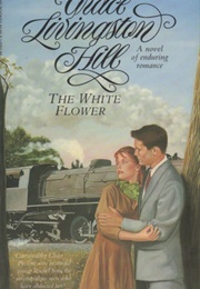 The White Flower (Grace Livingston Hill)