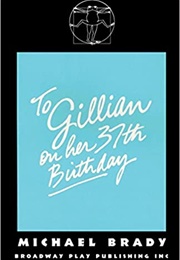 To Gillian on Her 37th Birthday (Michael Brady)