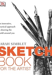 The Sketch Book for the Artist (Sarah Simblet)