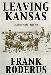 Leaving Kansas (Frank Roderus)