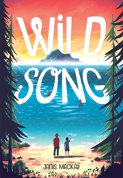 Wild Song (Janis MacKay)