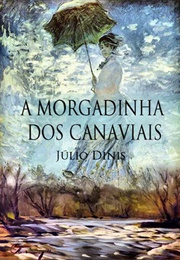 A Morgadinha Dos Canaviais (Júlio Dinis)