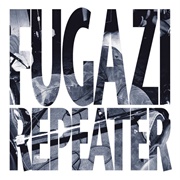 Fugazi - The Repeater