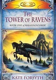 The Tower of Ravens (Kate Forsyth)