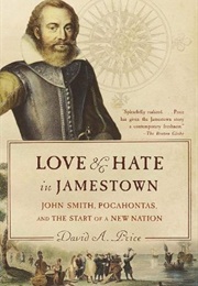Love and Hate in Jamestown (David A. Price)