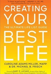 Creating Your Best Life (Caroline Miller)