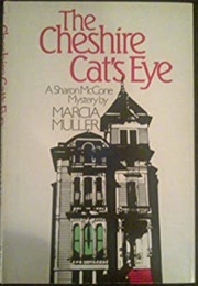 The Chesire Cat&#39;s Eye (Marcia Muller)