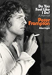 Do You Feel Like I Do?: A Memoir (Peter Frampton)