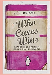 Who Cares Wins (Lily Cole)