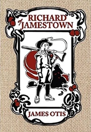 Richard of Jamestown (James Otis)