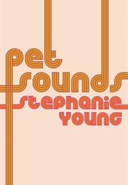 Pet Sounds (Stephanie Young)
