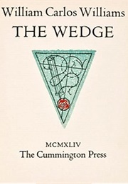 The Wedge (William Carlos Williams)