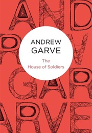 The House of Soldiers (Andrew Garve)