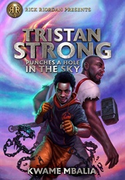 Tristan Strong Punches a Hole in the Sky by Kwame Mbalia