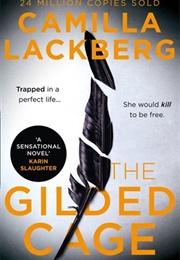 The Gilded Cage (Camilla Lackberg)