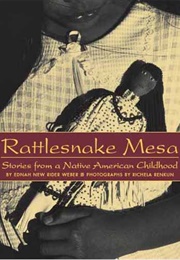 Rattlesnake Mesa: Stories From a Native American Childhood (Ednah New Rider Weber)