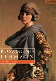 Dusty Answer (Rosamund Lehmann)