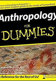 Anthropology for Dummies (Cameron Smith)
