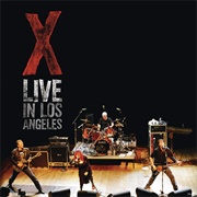 X – Live in Los Angeles (X, 2005)