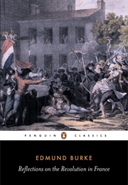 Reflections on the Revolution in France (Edmund Burke)