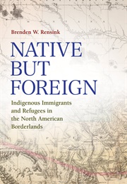 Native but Foreign (Brenden W. Rensink)