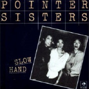 The Pointer Sisters - Slow Hand