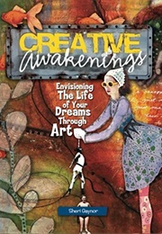 Creative Awakenings (Sheri Gaynor)