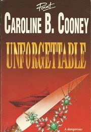 Unforgettable (Caroline B. Cooney)