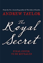 The Royal Secret (Andrew Taylor)