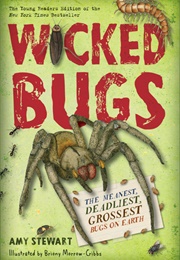 Wicked Bugs (Amy Stewart)