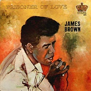 James Brown - Prisoner of Love