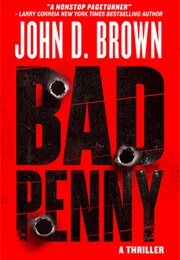 Bad Penny (John D Brown)