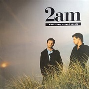 2Am - When Every Second Counts