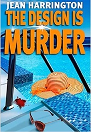 The Design Is Murder (Jean Harrington)